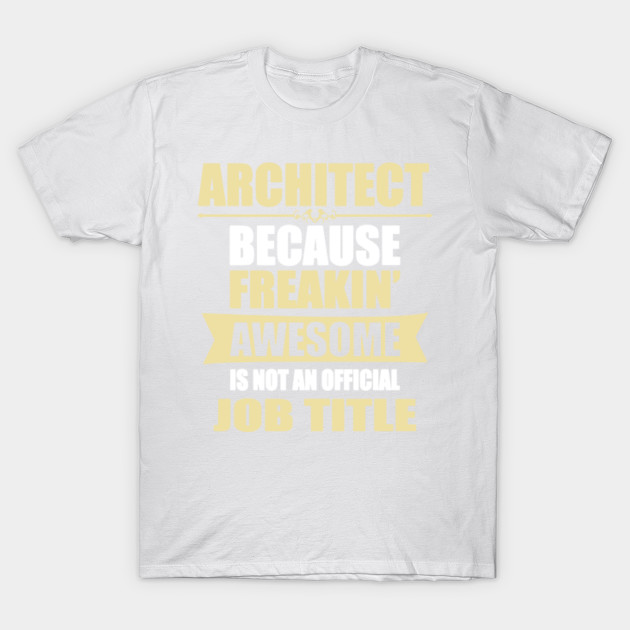 Architect Job Title T-Shirt-TJ